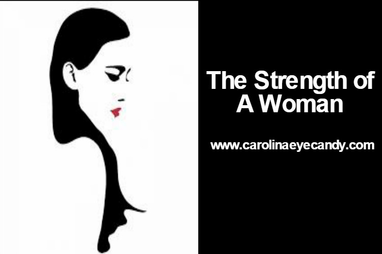 The Strength Of A Woman