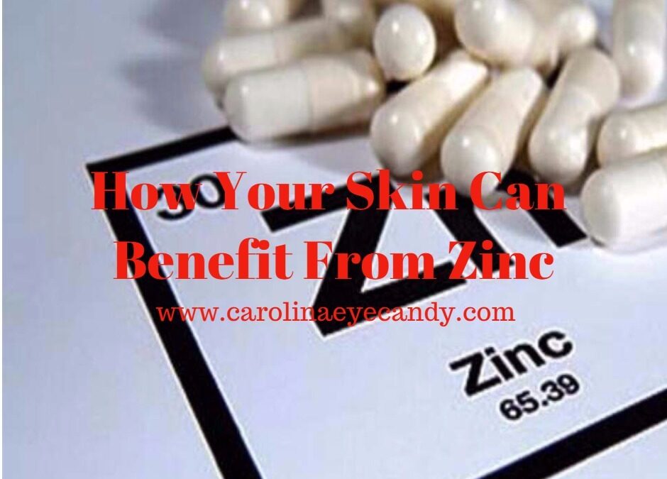 How Your Skin Can Benefit From Zinc