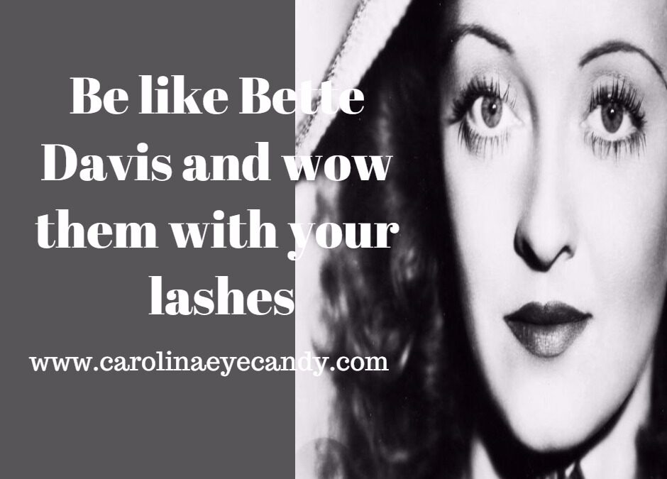 Be Like Bette Davis and Wow Them With Your Lashes