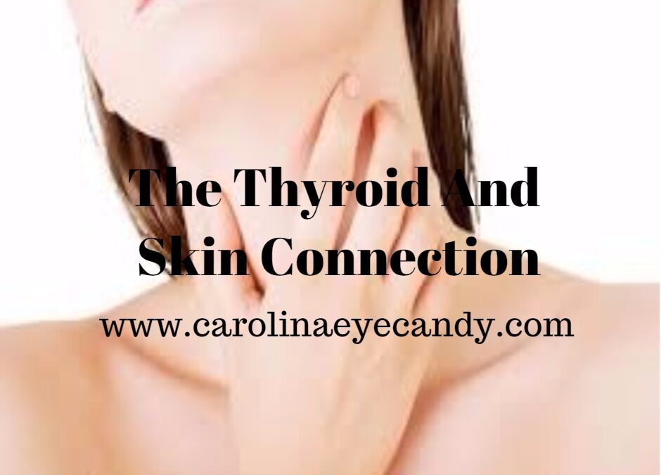 The Thyroid and Skin Connection
