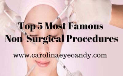 Top 5 Most Famous Non-Surgical Procedures