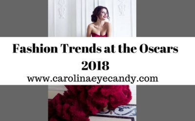 Fashion Trends At The Oscars 2018