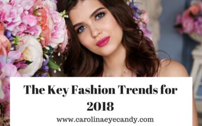 The Key Fashion Trends for 2018