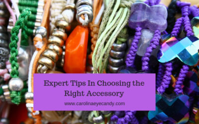 Expert Tips In Choosing The Right Accessory
