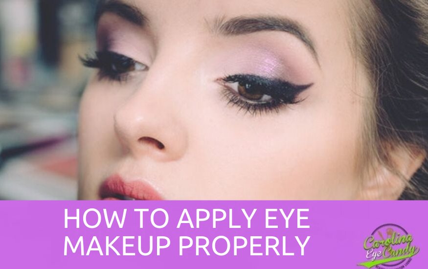 How To Apply Eye Makeup Properly
