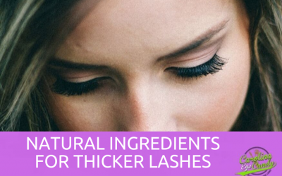 Natural Ingredients for Thicker Lashes