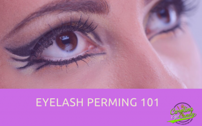 Eyelash Perming 101